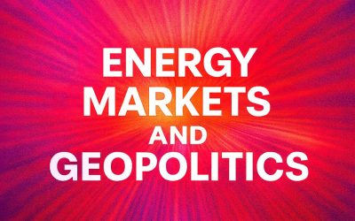 Global Energy Markets and Geopolitics: A New and Uneasy Equilibrium